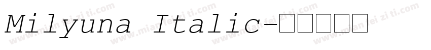 Milyuna Italic字体转换